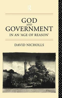 God and Government in an 'age of Reason' by David Nicholls