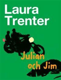 Julian och Jim by Laura Trenter