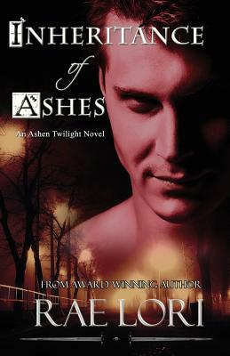 Inheritance of Ashes by Rae Lori