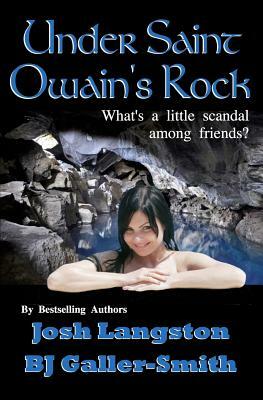 Under Saint Owain's Rock by Josh Langston, Bj Galler-Smith