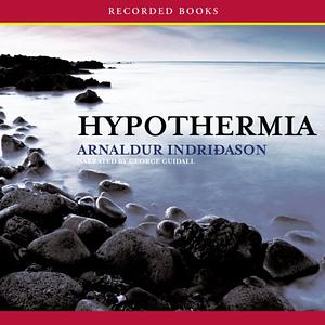 Hypothermia by Arnaldur Indriðason