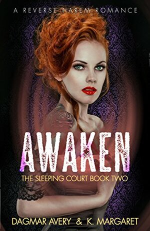Awaken by K. Margaret, Dagmar Avery