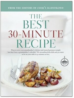 The Best 30-Minute Recipes by Cook's Illustrated Magazine