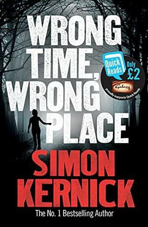 Wrong Time, Wrong Place by Simon Kernick