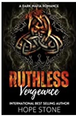 Ruthless Vengeance  by Hope Stone