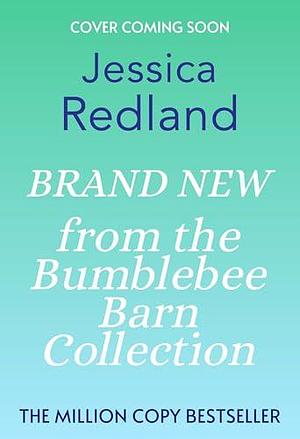 A Forever Home at Honey Bee Croft: Cosy up with a BRAND NEW gorgeously romantic read from the million-copy sensation Jessica Redland for 2025 by Jessica Redland, Jessica Redland