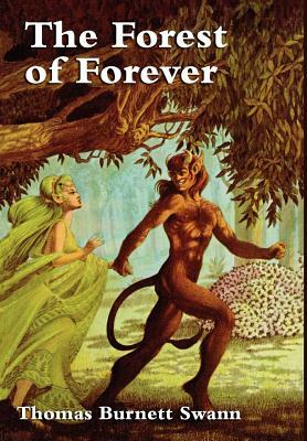 The Forest of Forever by Thomas Burnett Swann