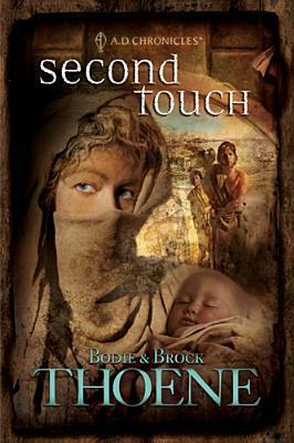 Second Touch by Bodie Thoene, Brock Thoene