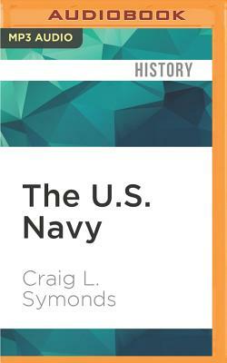 The U.S. Navy: A Concise History by Craig L. Symonds