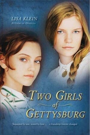 Two Girls of Gettysburg by Lisa M. Klein