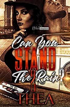 Can You Stand The Rain 2 by Thea