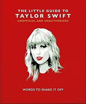 The Little Book of Taylor Swift by Orange Hippo!