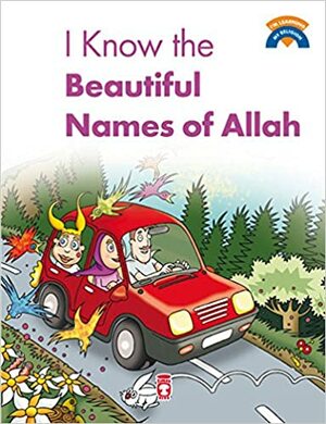 I Know the Beautiful Names of Allah by Omer Baldik, Çiğdem Özmen, Full-color, Kadriye Baldik