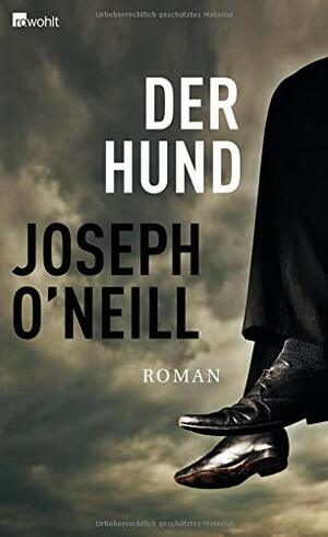 Der Hund by Joseph O'Neill