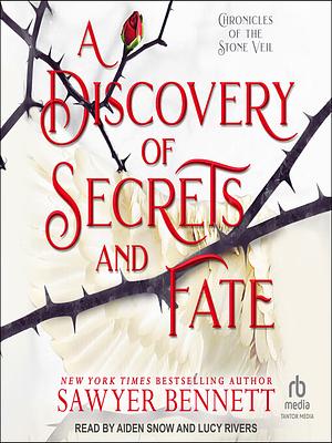 A Discovery of Secrets and Fate by Sawyer Bennett