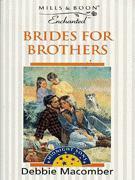 Brides for Brothers by Debbie Macomber