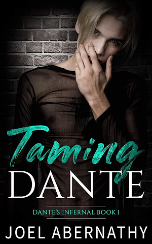 Taming Dante by Joel Abernathy