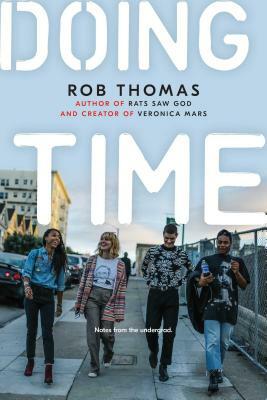 Doing Time: Notes from the Undergrad by Leopoldo Macaya, Rob Thomas