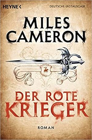 Der rote Krieger by Miles Cameron