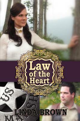 Law of the Heart by Linda Brown