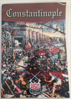 Constantinople (Sieges) by Tim McNeese