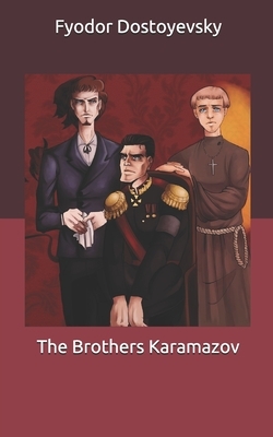 The Brothers Karamazov by Fyodor Dostoevsky