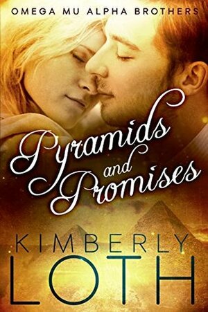 Pyramids and Promises by Kimberly Loth, Kierra Quinn