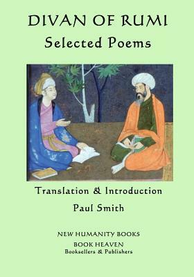 Divan of Rumi: Selected Poems by Rumi