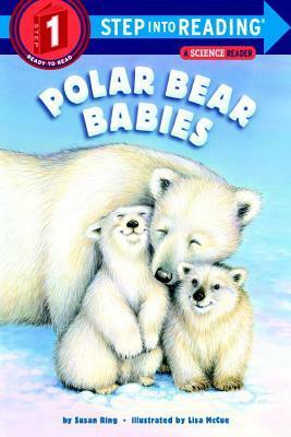 Polar Bear Babies by Lisa McCue, Susan Ring