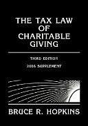 The Tax Law of Charitable Giving: Supplement by Bruce R. Hopkins