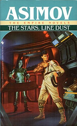 The Stars, Like Dust by Isaac Asimov