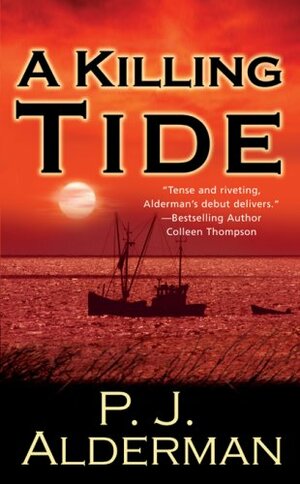 A Killing Tide by P.J. Alderman