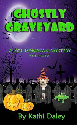 Ghostly Graveyard by Kathi Daley