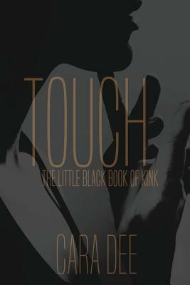 Touch: The Complete Series by Cara Dee