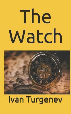 The Watch by Ivan Turgenev