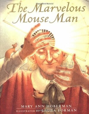 The Marvelous Mouse Man by Mary Ann Hoberman