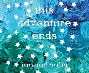 This Adventure Ends by Emma Mills