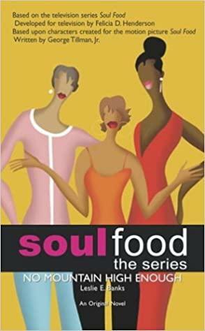 Soul Food: No Mountain High Enough by Sheila Copeland, Leslie E. Banks