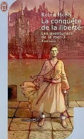 La Conquête de la liberté by Robin Hobb