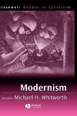 Modernism by Michael H. Whitworth