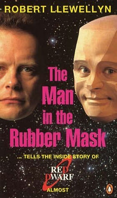 The Man in the Rubber Mask by Robert Llewellyn