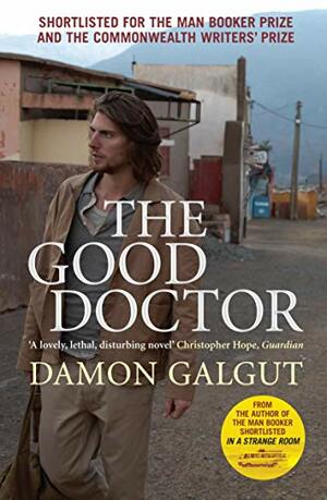 The Good Doctor by Damon Galgut