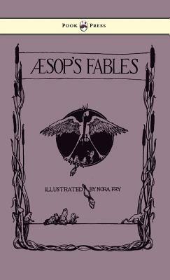 Aesop's Fables - Illustrated in Black and White By Nora Fry by Aesop