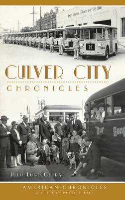 Culver City Chronicles by Julie Lugo Cerra