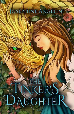 The Tinker's Daughter by Josephine Angelini