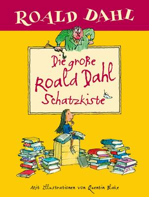 Die große Roald Dahl Schatzkiste by Adam Quidam, Dorothee Asendorf, Inge M. Artl, Charles Schüddekopf, Roald Dahl, Hans-Georg Lenzen, Roswitha Fröhlich, Sybil Gräfin Schönfeldt, Adolf Himmel