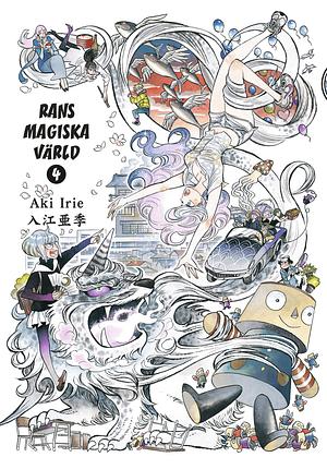 Rans magiska värld 4 by Aki Irie