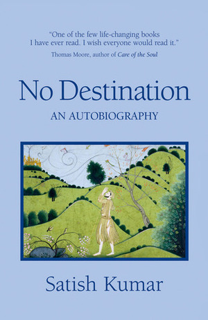No Destination: An Autobiography by Satish Kumar