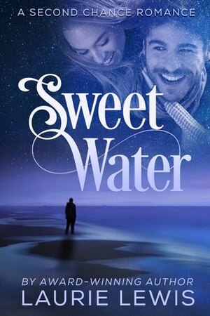 Sweet Water by Laurie L.C. Lewis