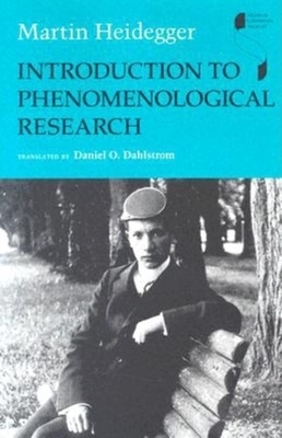 Introduction to Phenomenological Research by Martin Heidegger